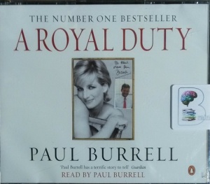 A Royal Duty written by Paul Burrell performed by Paul Burrell on CD (Abridged)